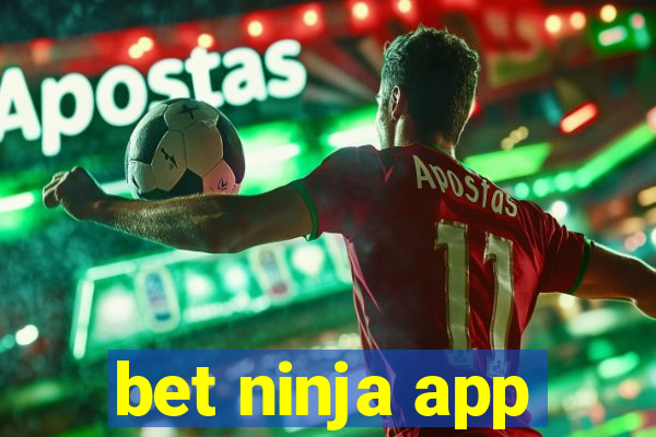 bet ninja app